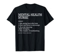 Mental Health Nurse Job Definition T-Shirt - Fun Novelty Design Unisex - T-Shirt, Sweatshirt, Hoodie