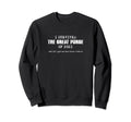 Big Brother Watching You 1984 Sweatshirt - Custom Art Print Men Women - T-Shirt, Sweatshirt, Hoodie