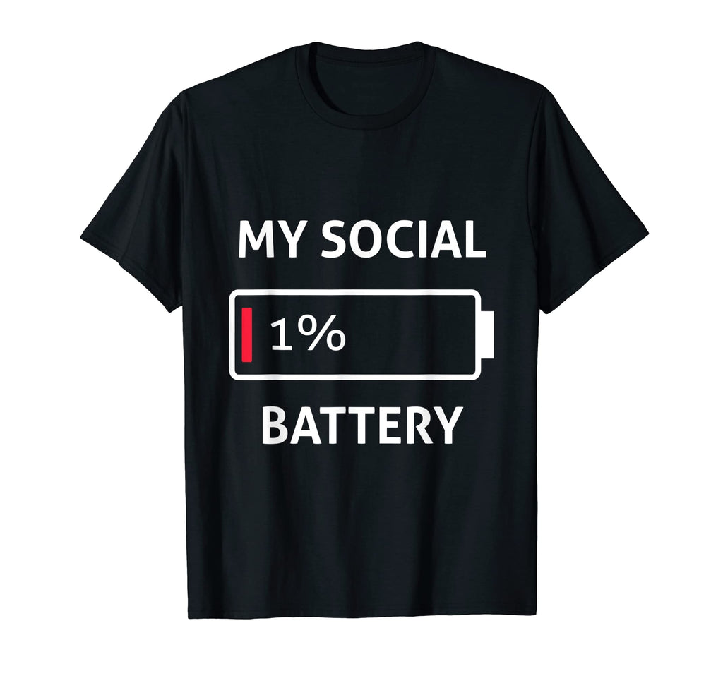 My Social Battery Low Energy Introvert T-Shirt - Unique Graphic Men Women - T-Shirt, Sweatshirt, Hoodie