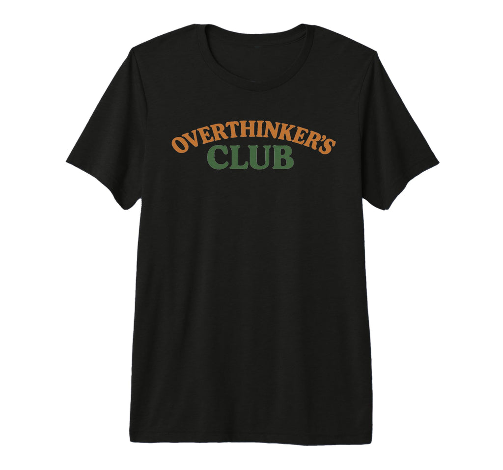 Overthinkers Club Tri Blend T-Shirt - Trendy Graphic for Adults - T-Shirt, Sweatshirt, Hoodie