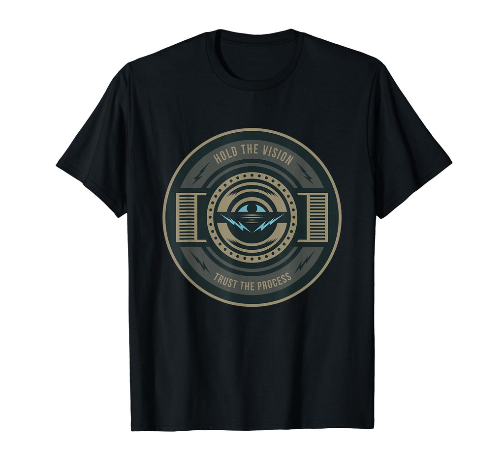 Hold Vision Trust Process Inspirational T-Shirt - Trendy Graphic for Adults - T-Shirt, Sweatshirt, Hoodie