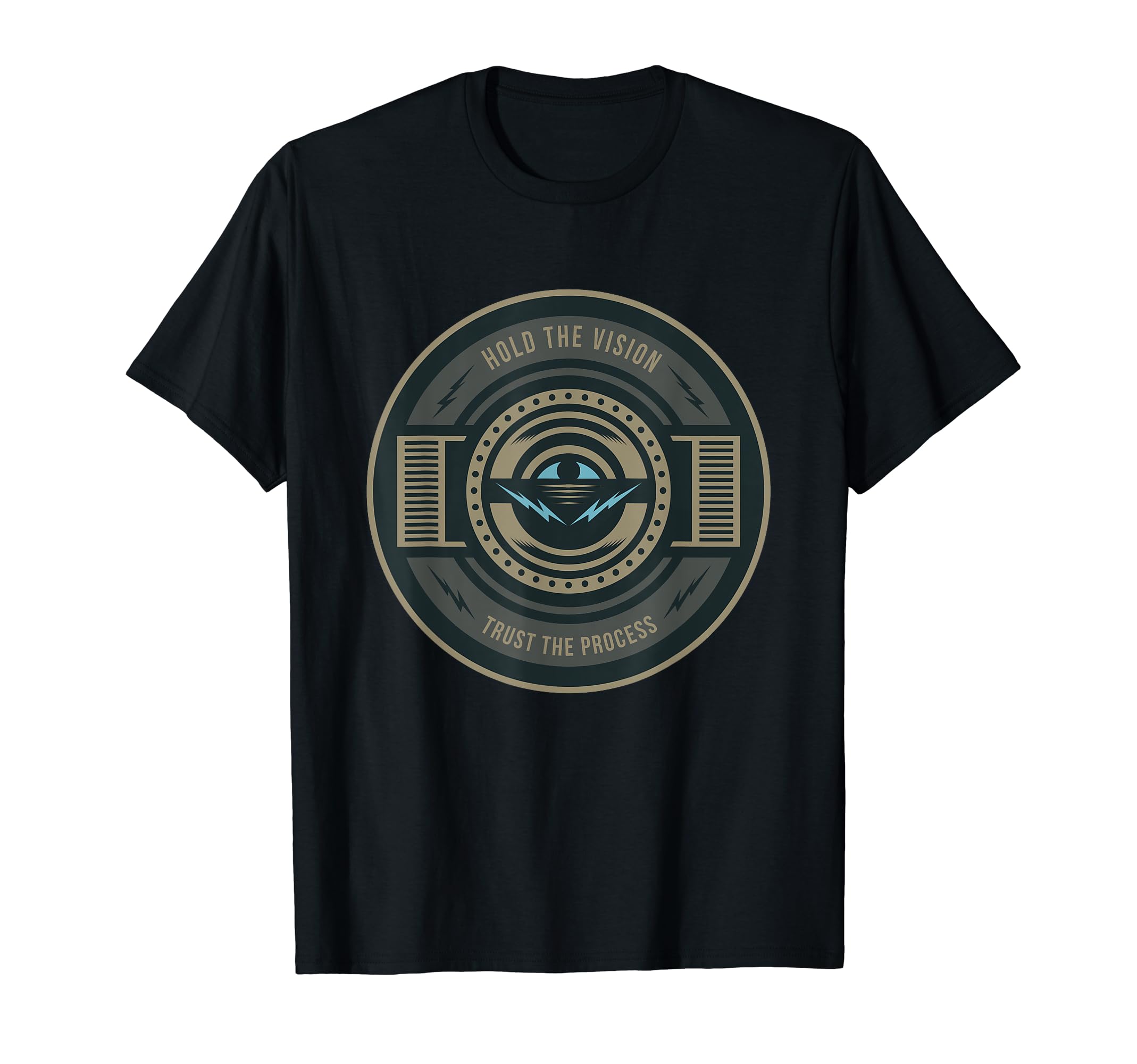 Hold Vision Trust Process Inspirational T-Shirt - Trendy Graphic for Adults - T-Shirt, Sweatshirt, Hoodie