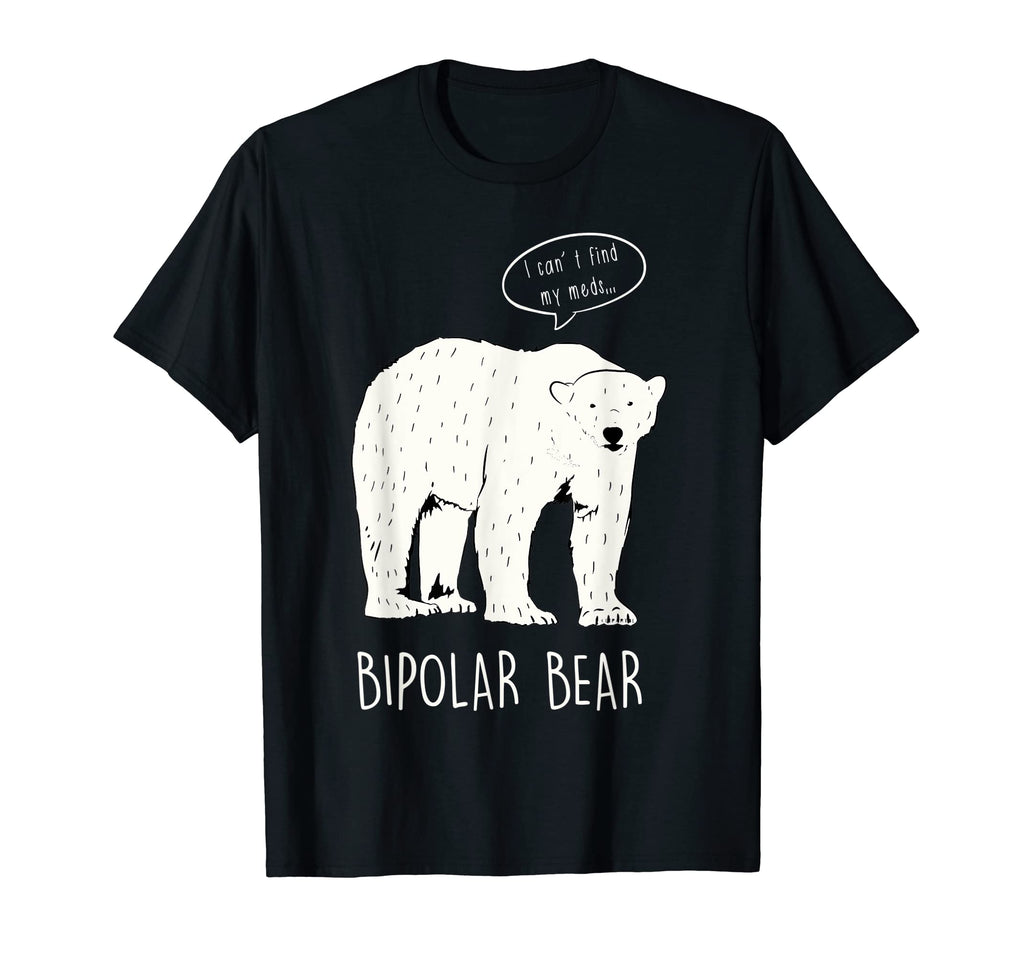 Depression Support Bipolar Bear T-Shirt - Novelty Apparel for Adults - T-Shirt, Sweatshirt, Hoodie