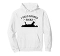 Womens I Read Banned Books Hoodie - Casual Everyday Wear for Adults - T-Shirt, Sweatshirt, Hoodie