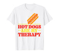 Hot Dog Hot Dogs Are My Therapy T-Shirt - Graphic Print for Adults - T-Shirt, Sweatshirt, Hoodie