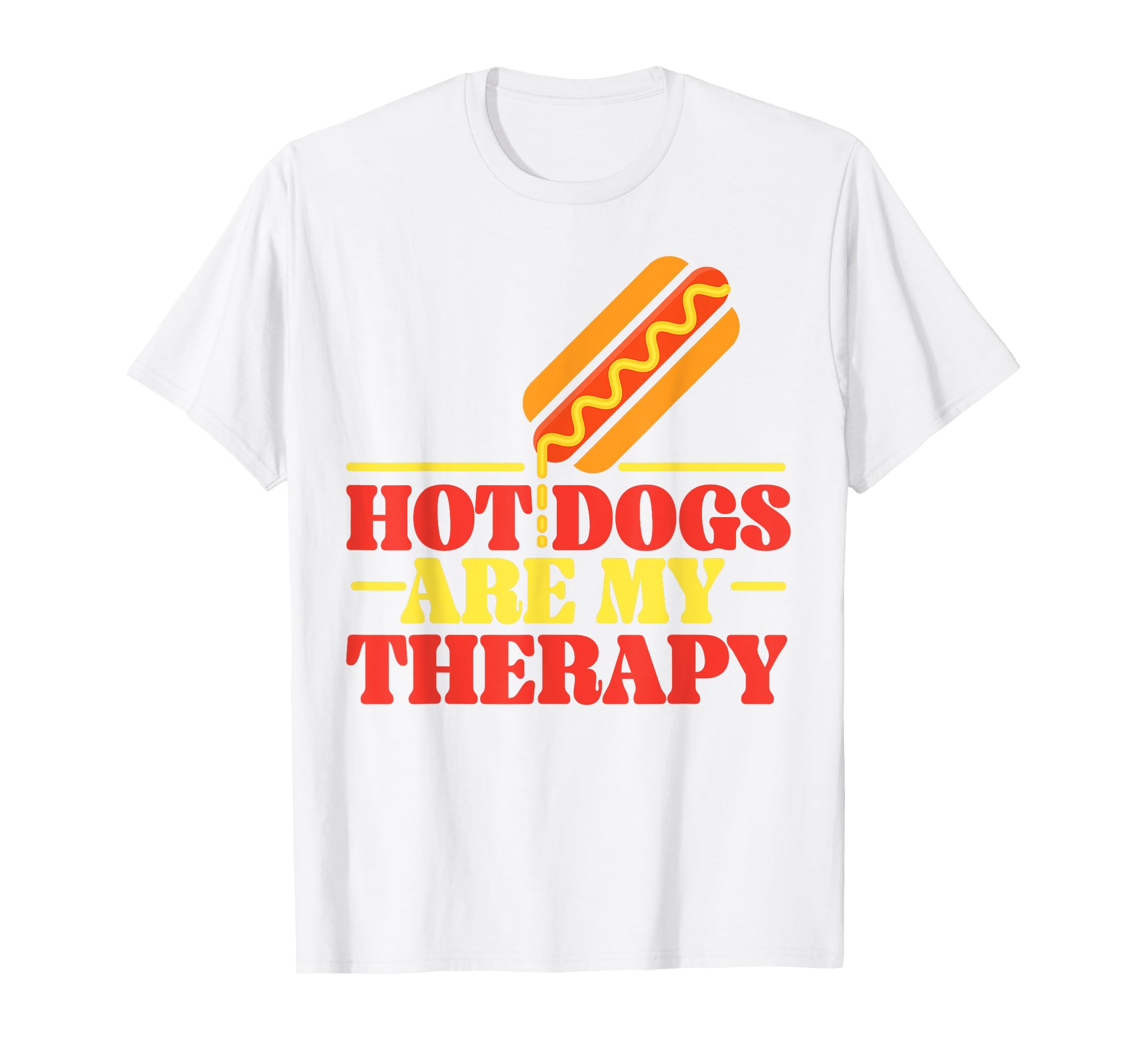 Hot Dog Hot Dogs Are My Therapy T-Shirt - Graphic Print for Adults - T-Shirt, Sweatshirt, Hoodie
