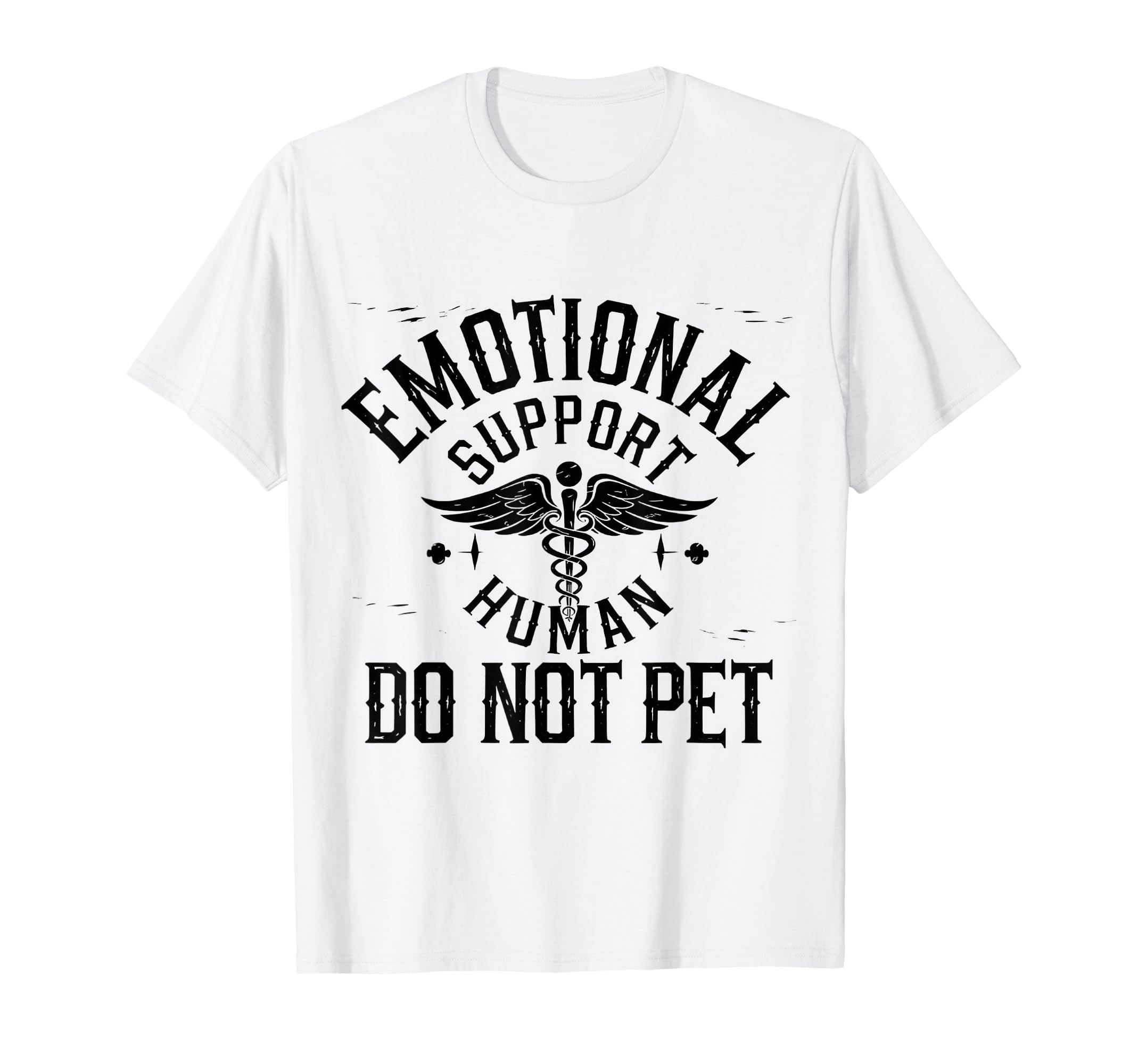 Funny Emotional Support Human Do T-Shirt - Casual Everyday Wear for Adults - T-Shirt, Sweatshirt, Hoodie