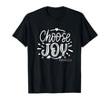 Choose Joy Romans 15 13 Bible T-Shirt - Fun Novelty Design for Adults - T-Shirt, Sweatshirt, Hoodie
