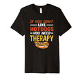 If You Dont Like Hot Dog You Need T-Shirt - Fun Novelty Design Men Women - T-Shirt, Sweatshirt, Hoodie