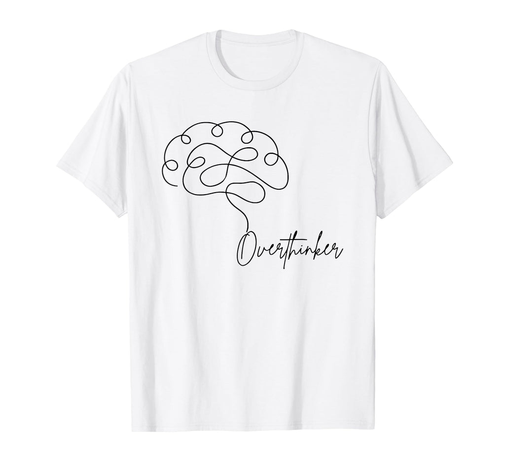 Overthinker Funny Mental Health T-Shirt - Casual Everyday Wear for Adults - T-Shirt, Sweatshirt, Hoodie