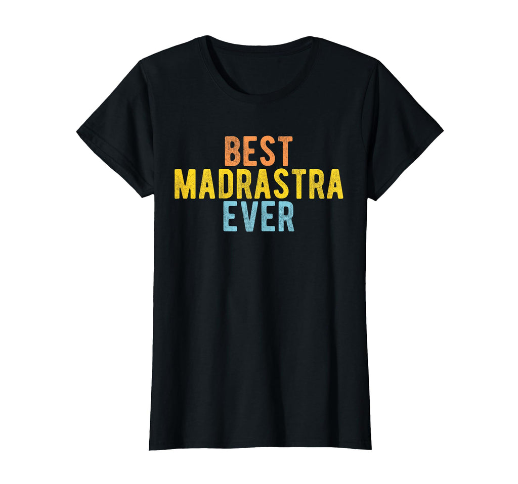 Best Madrastra Ever Mexican Step T-Shirt - Trendy Graphic for Adults - T-Shirt, Sweatshirt, Hoodie