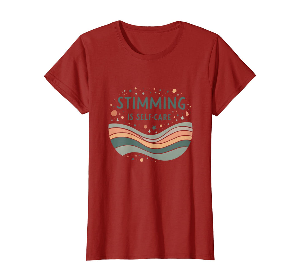 Stimming Is Self Care Autism T-Shirt - Casual Everyday Wear Unisex - T-Shirt, Sweatshirt, Hoodie