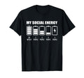My Social Energy Low Battery Funny T-Shirt - Minimalist Print Unisex - T-Shirt, Sweatshirt, Hoodie