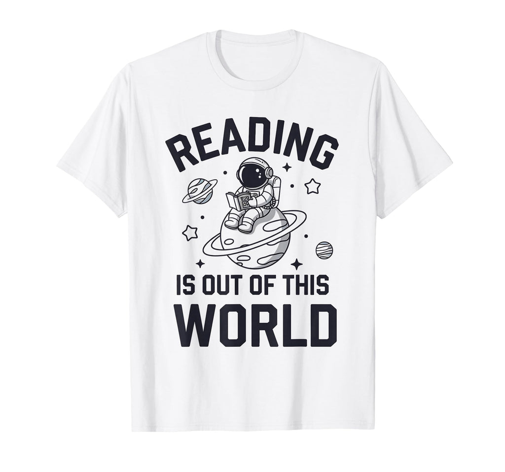 Reading Is Out This World Space T-Shirt - Casual Everyday Wear for Adults - T-Shirt, Sweatshirt, Hoodie