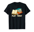 Plot Twist Funny Reading Literature T-Shirt - Streetwear Style Unisex - T-Shirt, Sweatshirt, Hoodie