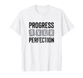 Progress Over Perfection T-Shirt - Casual Everyday Wear Men Women - T-Shirt, Sweatshirt, Hoodie