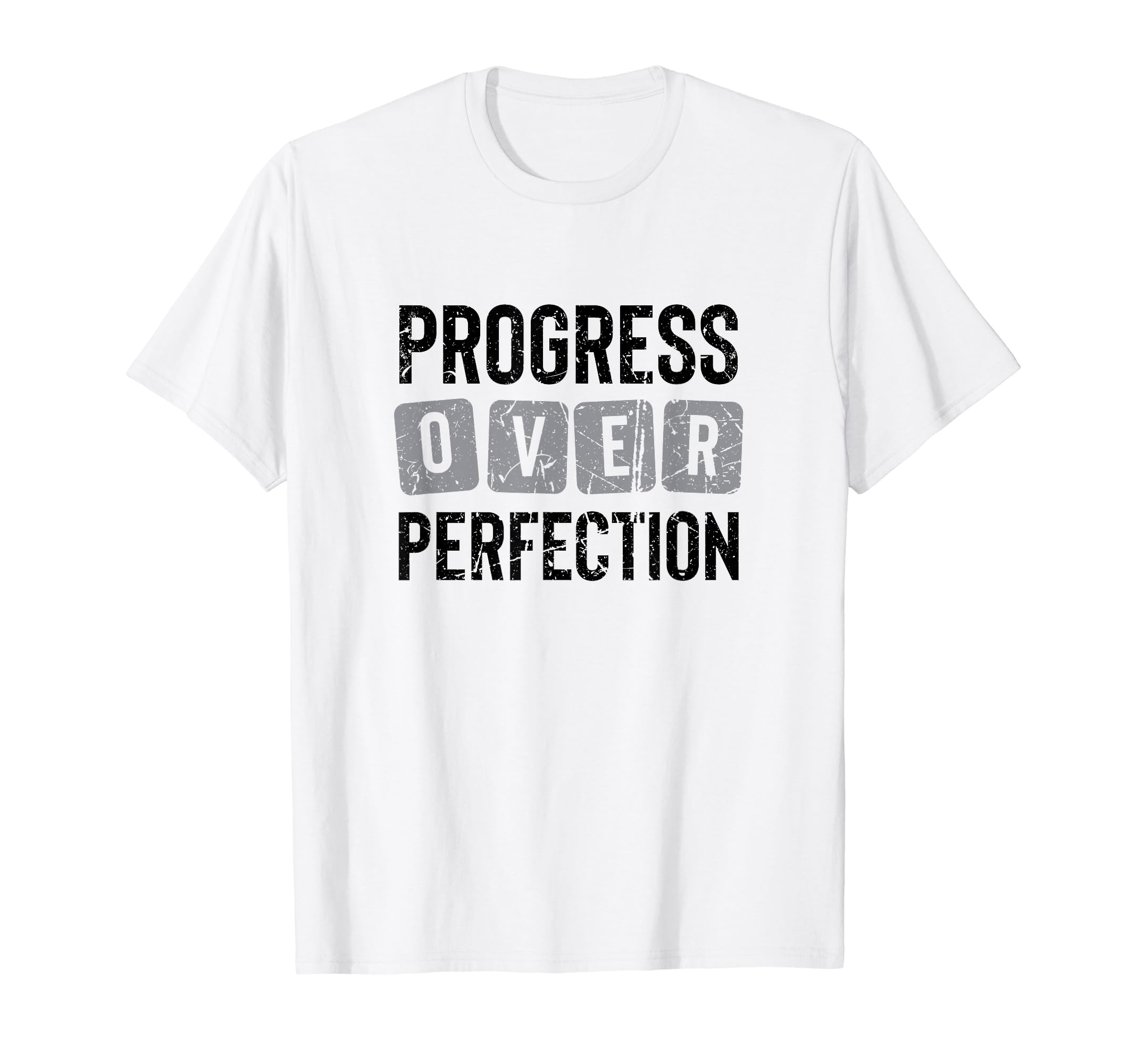 Progress Over Perfection T-Shirt - Casual Everyday Wear Men Women - T-Shirt, Sweatshirt, Hoodie