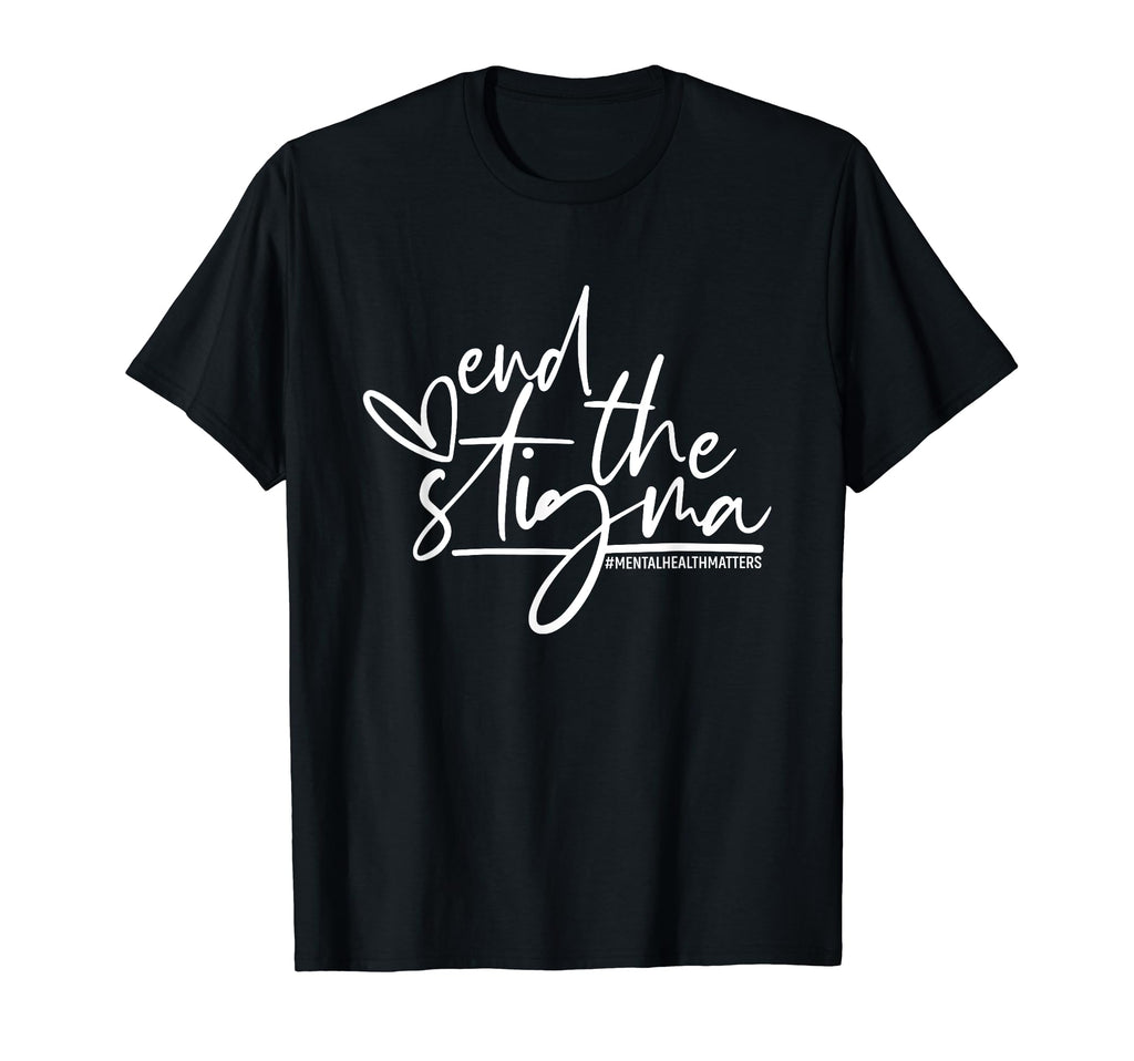 End Stigma Mental Health Matters Brain T-Shirt - Minimalist Print Unisex - T-Shirt, Sweatshirt, Hoodie