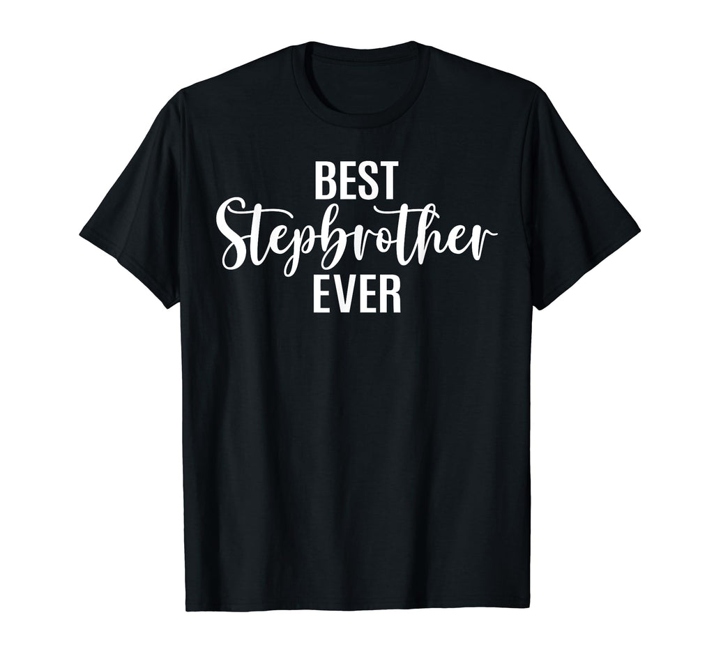 Best Stepbrother Ever Stepbrother T-Shirt - Aesthetic Graphic for Adults - T-Shirt, Sweatshirt, Hoodie