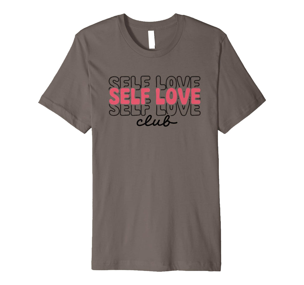 Self Love Self Love Club Empowerment T-Shirt - Unique Graphic Men Women - T-Shirt, Sweatshirt, Hoodie