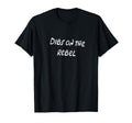 Dibs Rebel Fantasy Reader Villain T-Shirt - Fun Novelty Design Men Women - T-Shirt, Sweatshirt, Hoodie