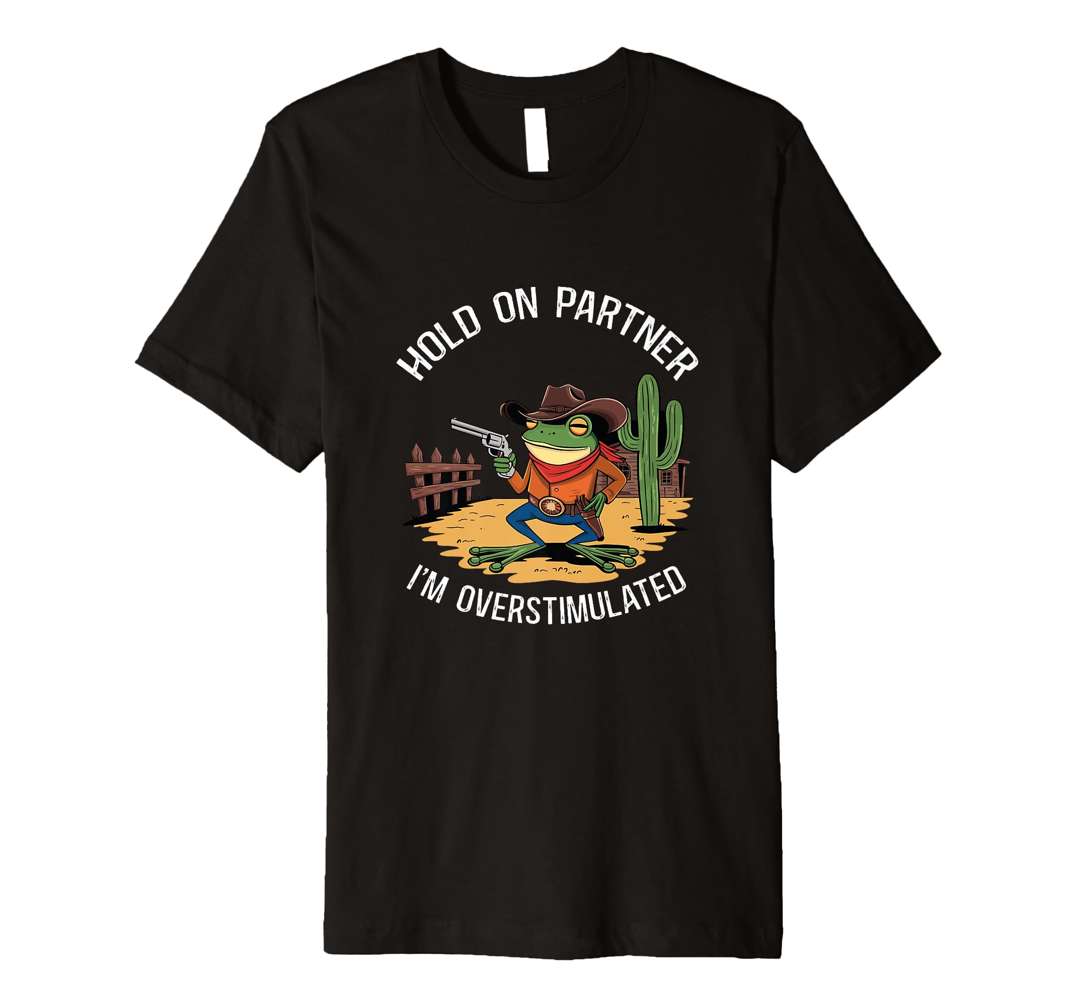 Hold Partner Im Overstimulated Hold T-Shirt - Aesthetic Graphic for Adults - T-Shirt, Sweatshirt, Hoodie