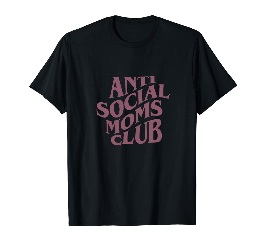 Anti Social Moms Club Groovy Funny T-Shirt - Minimalist Print for Adults - T-Shirt, Sweatshirt, Hoodie