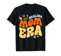 My Healing Mom Era Lover Family Mother T-Shirt - Unique Graphic Men Women - T-Shirt, Sweatshirt, Hoodie