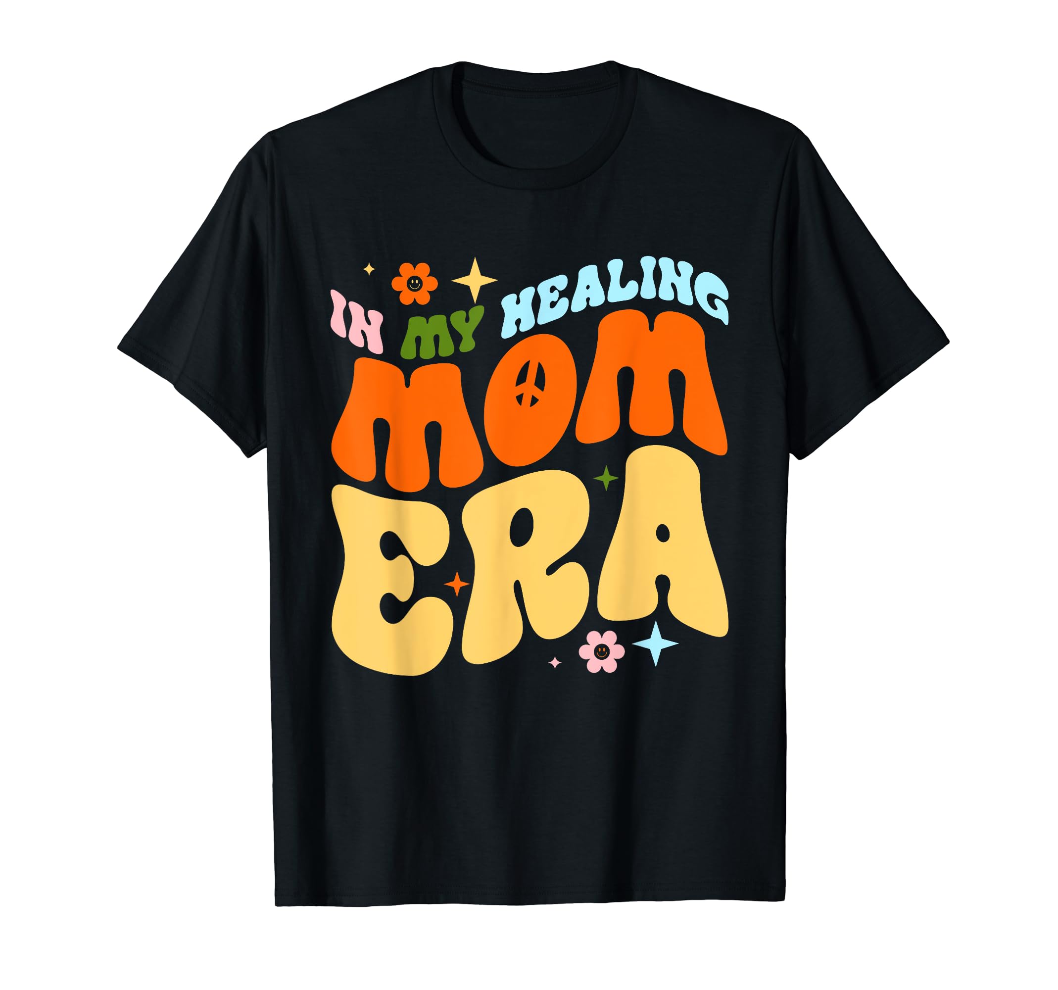 My Healing Mom Era Lover Family Mother T-Shirt - Unique Graphic Men Women - T-Shirt, Sweatshirt, Hoodie