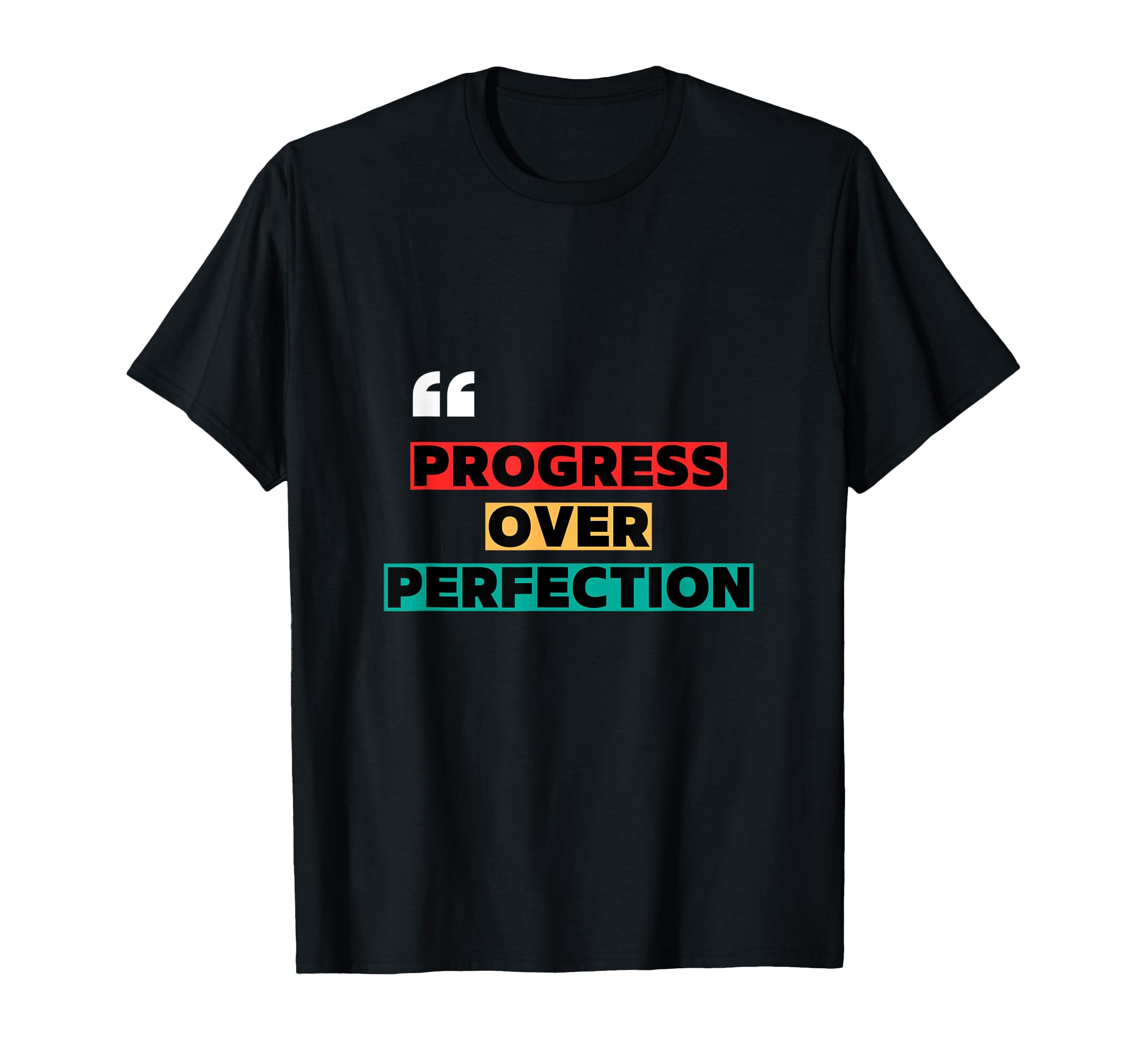 Progress Over Perfection Motivational T-Shirt - Aesthetic Graphic Unisex - T-Shirt, Sweatshirt, Hoodie