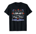 Library Is My Happy Place Librarian T-Shirt - Novelty Apparel Men Women - T-Shirt, Sweatshirt, Hoodie