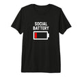 Funny Introvert Low Social Battery T-Shirt - Fun Novelty Design Men Women - T-Shirt, Sweatshirt, Hoodie