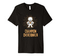 Champion Overthinker Witty Medal T-Shirt - Custom Art Print Men Women - T-Shirt, Sweatshirt, Hoodie