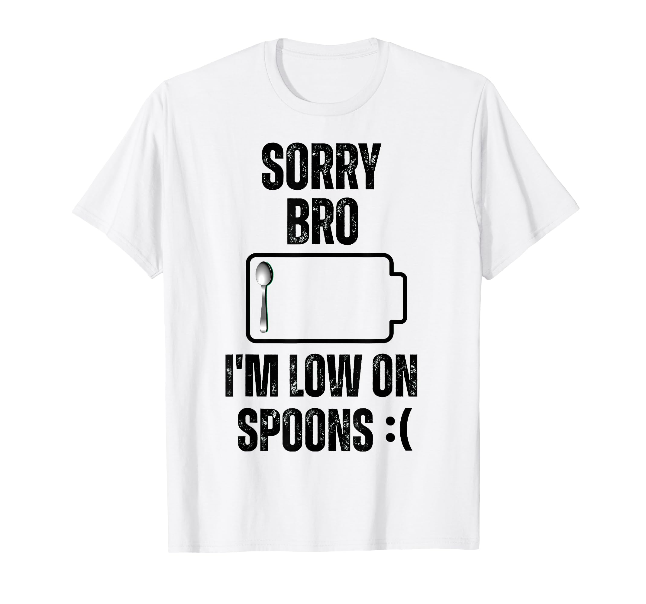 Sorry Bro Im Low Spoons Introvert T-Shirt - Trendy Graphic for Adults - T-Shirt, Sweatshirt, Hoodie