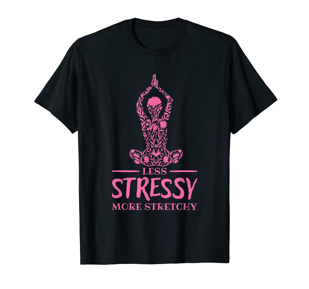 Mental Health Less Stressy More T-Shirt - Novelty Apparel Men Women - T-Shirt, Sweatshirt, Hoodie