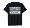 Everyone You Meet Is Fighting T-Shirt - Fun Novelty Design Men Women - T-Shirt, Sweatshirt, Hoodie