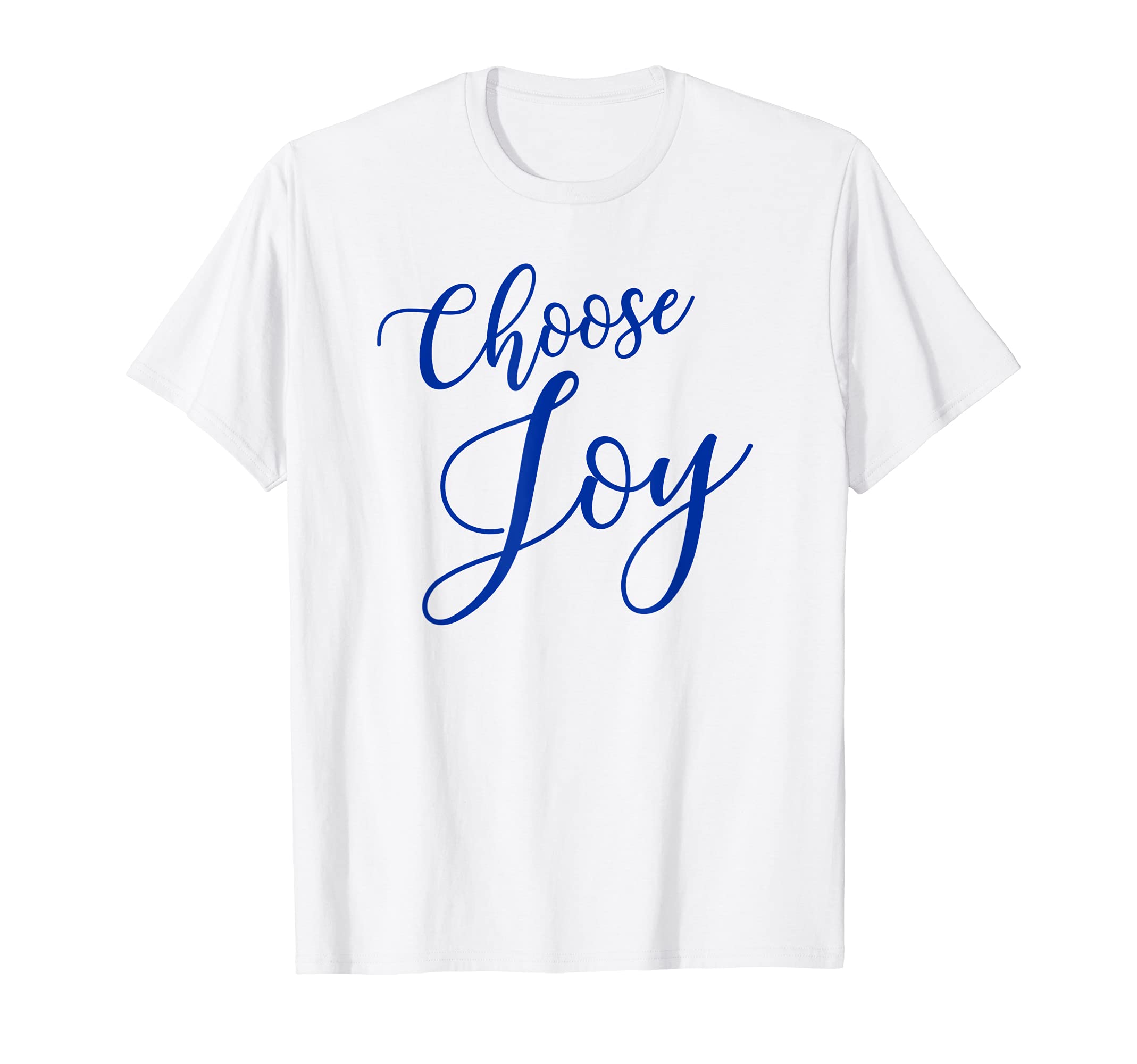 Choose Joy Gift T-Shirt - Unique Graphic for Adults - T-Shirt, Sweatshirt, Hoodie