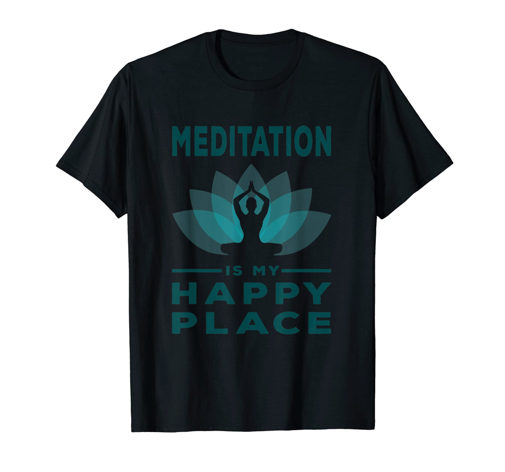 Meditation Is My Happy Place Buddha T-Shirt - Custom Art Print Men Women - T-Shirt, Sweatshirt, Hoodie