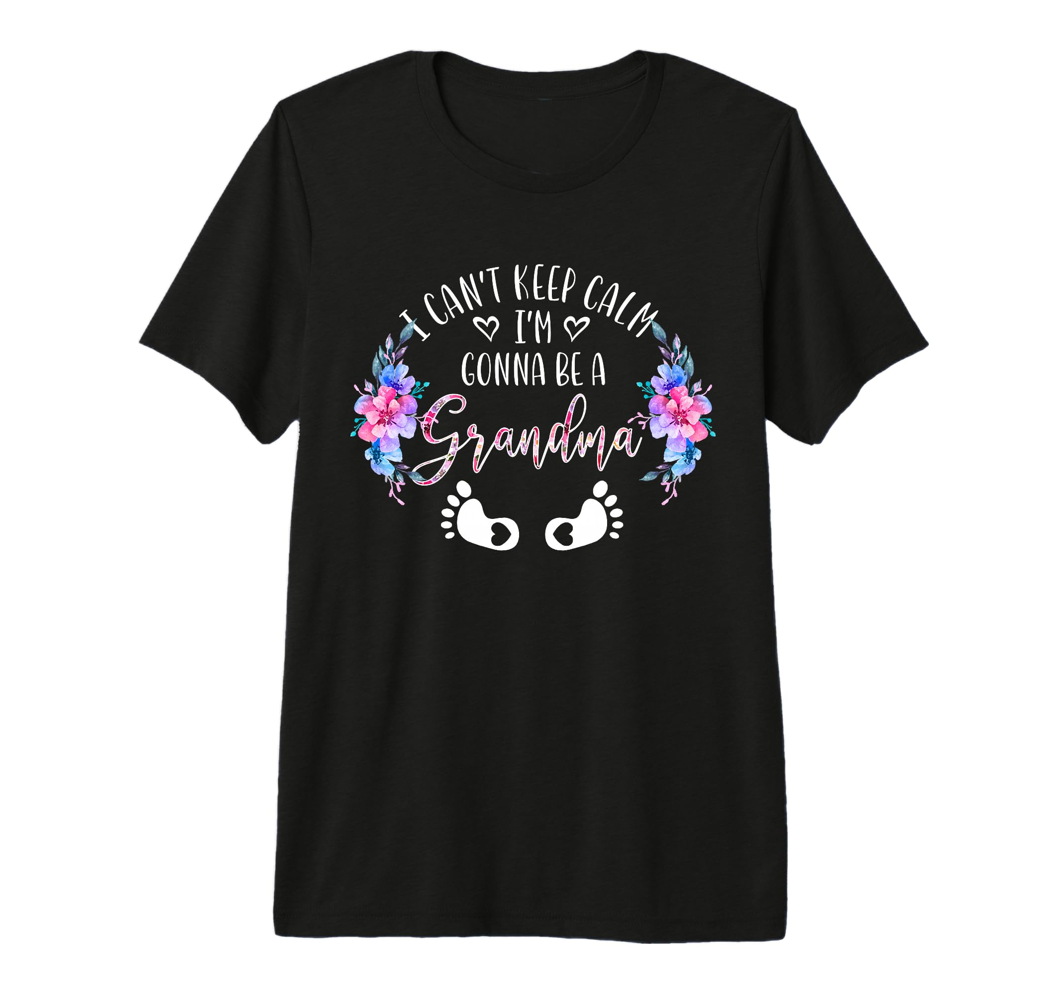 I Cant Keep Calm Im Gonna Be Grandma T-Shirt - Custom Art Print for Adults - T-Shirt, Sweatshirt, Hoodie