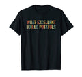 What Excellent Boiled Potatoes Funny T-Shirt - Streetwear Style for Adults - T-Shirt, Sweatshirt, Hoodie