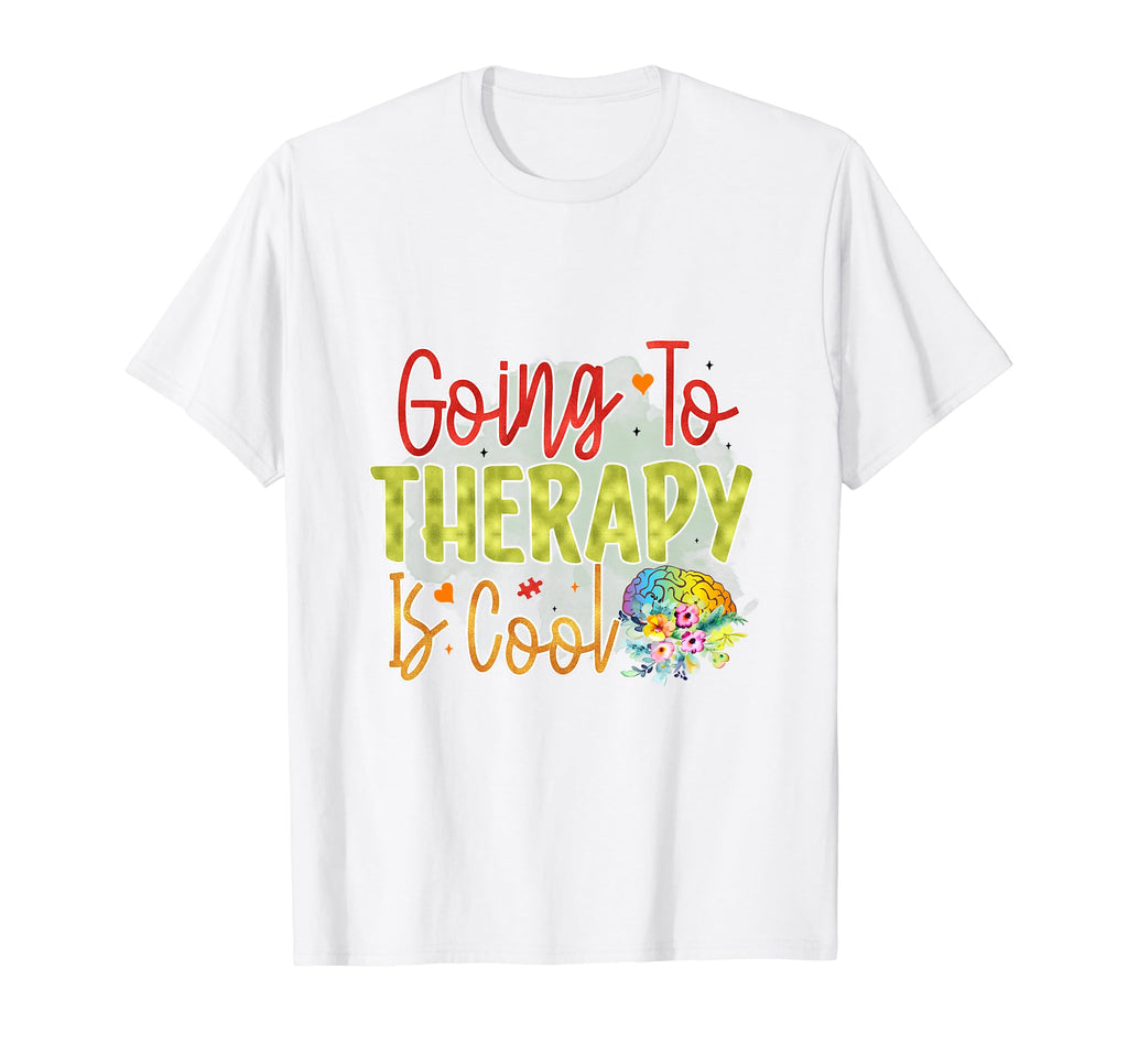 Going To Therapy Is Self Love T-Shirt - Casual Everyday Wear for Adults - T-Shirt, Sweatshirt, Hoodie