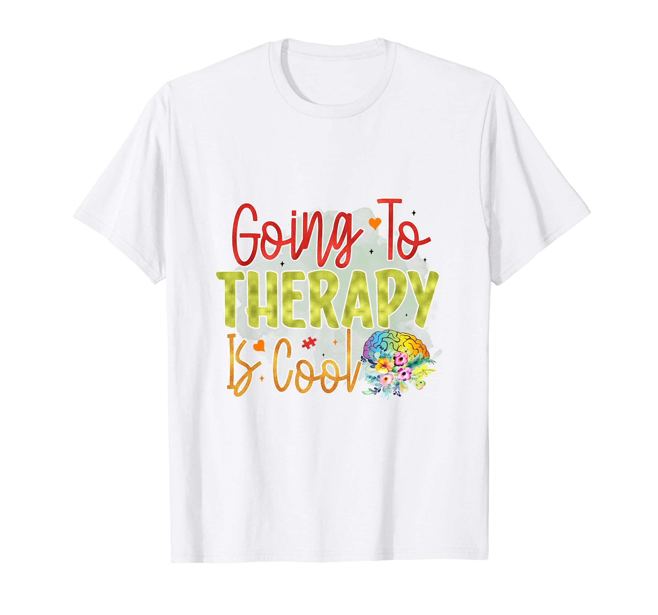 Going To Therapy Is Self Love T-Shirt - Casual Everyday Wear for Adults - T-Shirt, Sweatshirt, Hoodie