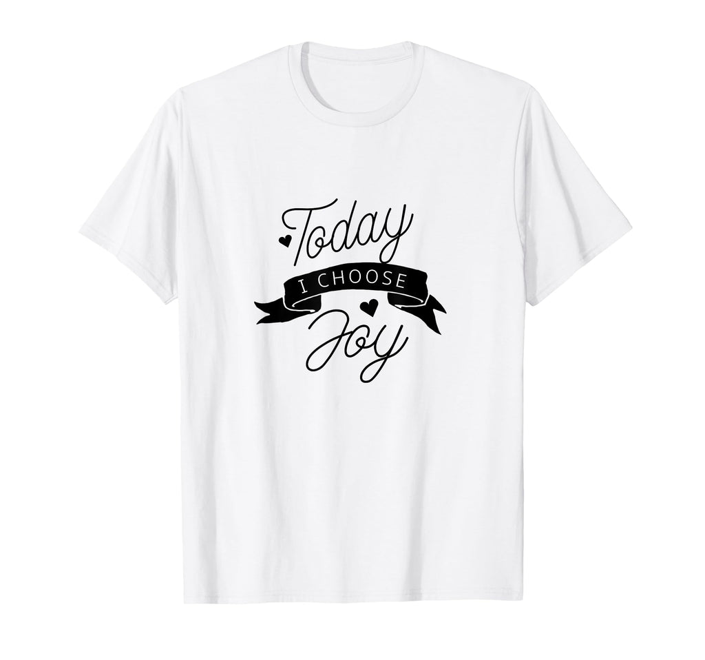 Today I Choose Joy T-Shirt - Aesthetic Graphic Men Women - T-Shirt, Sweatshirt, Hoodie