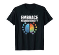 Embrace Neurodiversity Brain Adhd T-Shirt - Novelty Apparel for Adults - T-Shirt, Sweatshirt, Hoodie