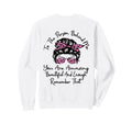 To Person Behind Me You Are Sweatshirt - Fun Novelty Design for Adults - T-Shirt, Sweatshirt, Hoodie