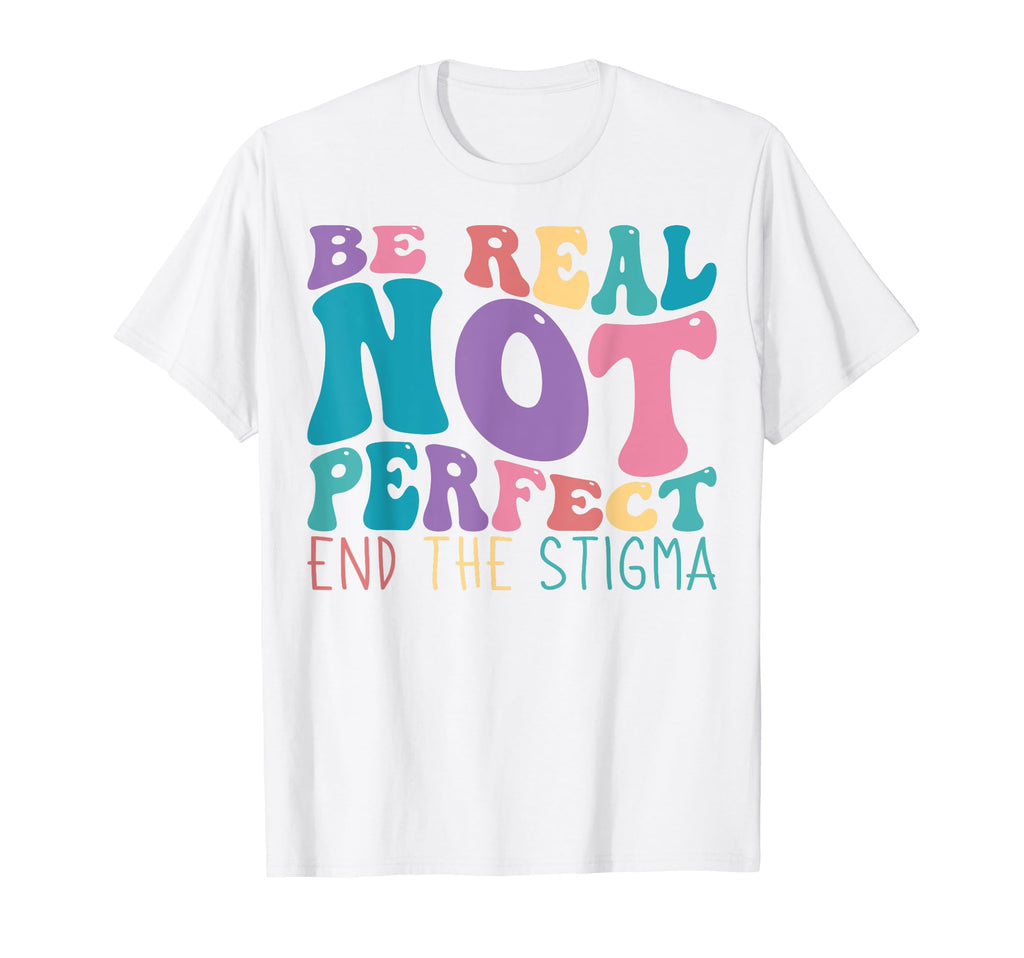 Green Ribbon Be Real Not Mental T-Shirt - Casual Everyday Wear for Adults - T-Shirt, Sweatshirt, Hoodie
