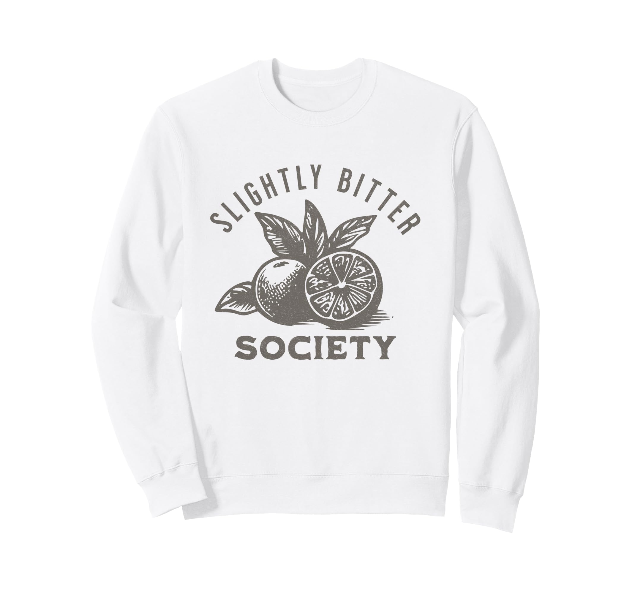 Slightly Bitter Society Funny Lemon Sweatshirt - Graphic Print for Adults - T-Shirt, Sweatshirt, Hoodie