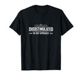 Overstimulated Do Not Approach T-Shirt - Minimalist Print Men Women - T-Shirt, Sweatshirt, Hoodie
