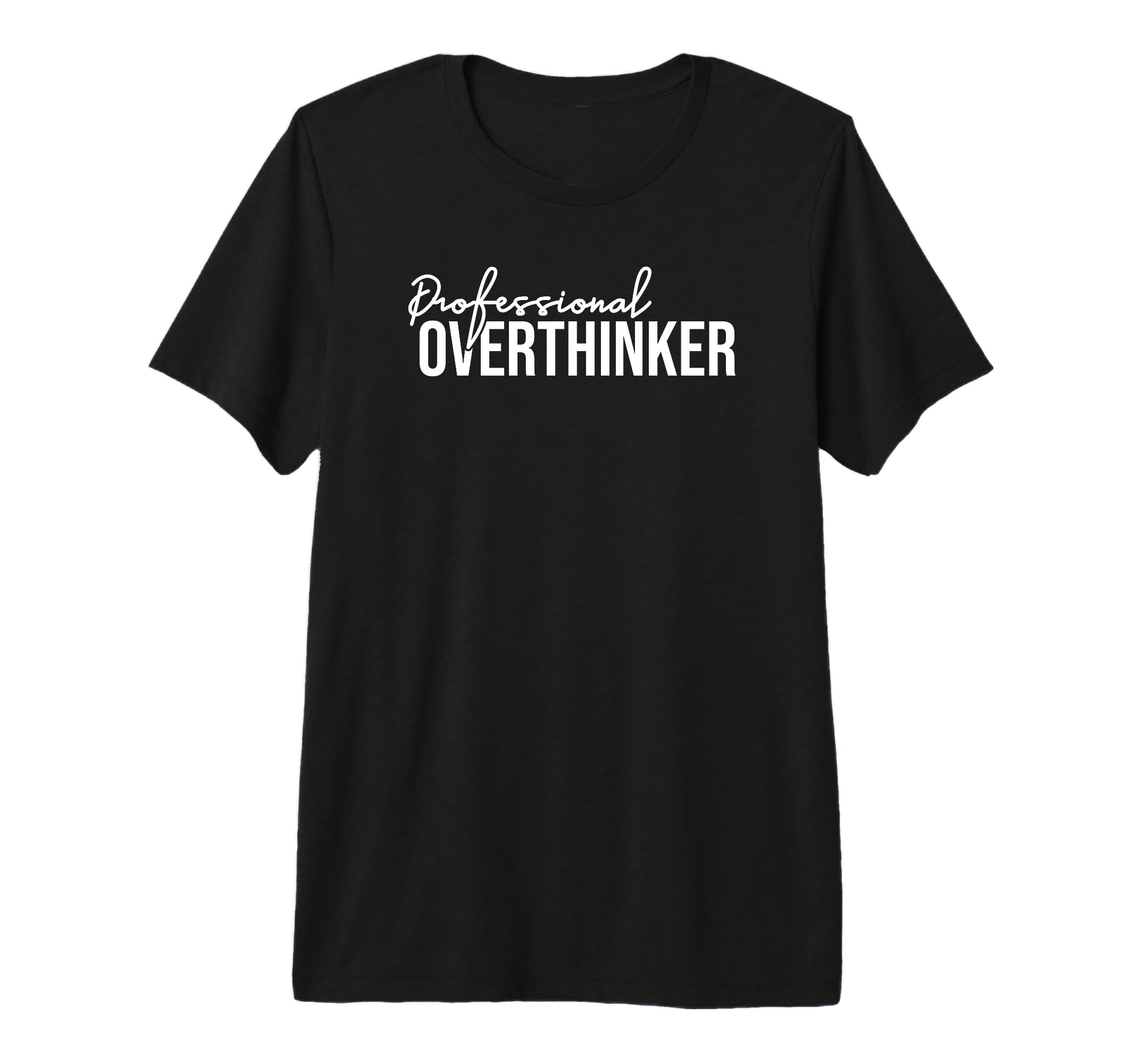 Funny Sarcastic Professional T-Shirt - Graphic Print for Adults - T-Shirt, Sweatshirt, Hoodie