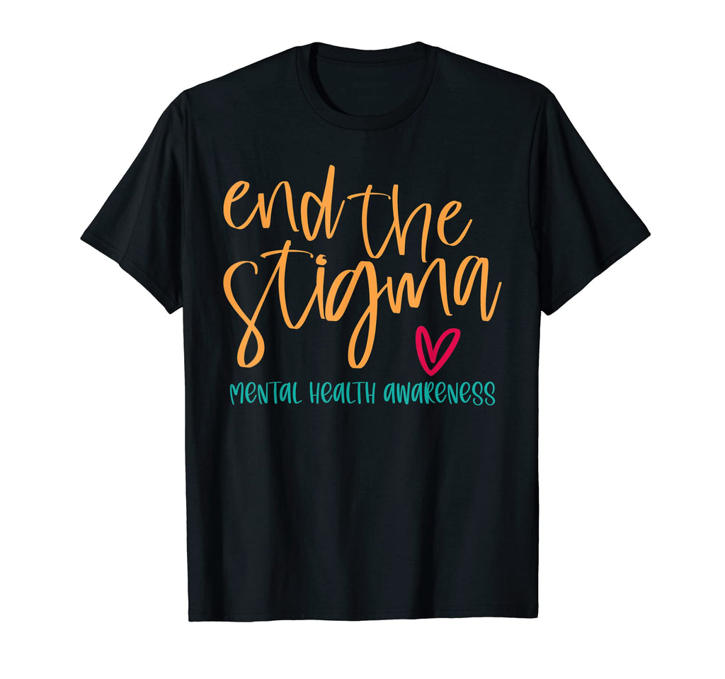 End Stigma Support Ptsd Mental T-Shirt - Casual Everyday Wear Unisex - T-Shirt, Sweatshirt, Hoodie